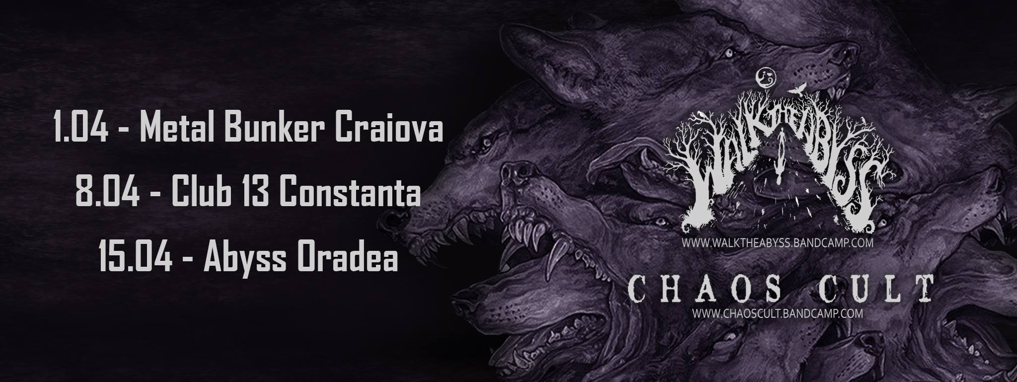 Chaos Cult si Walk The Abyss anunta noi concerte in cadrul turneului